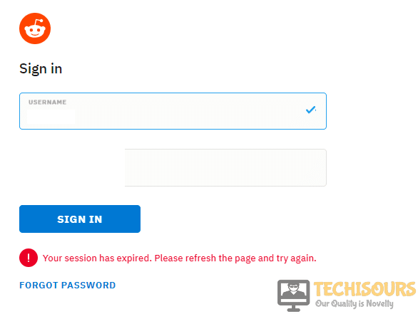 why is reddit telling me that my session has expired every time i tryto log in?