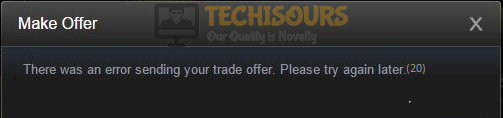 there was an error sending you trade offer. please try again later. (20) error message